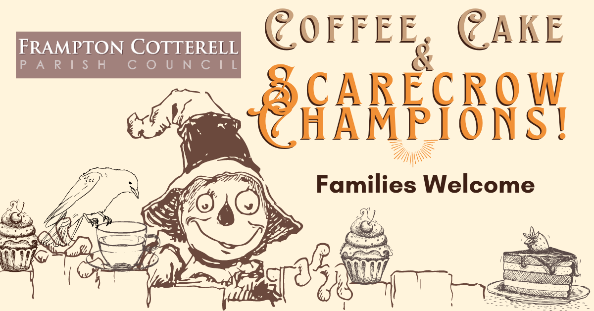 Frampton Cotterell Parish Council, Coffee, Cake & Scarecrow Champions! Families Welcome