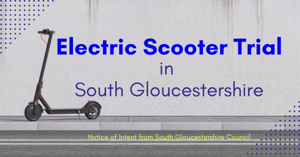 Electric Scooter Trial in South Gloucestershire. Notice of Intent from South Gloucestershire Council