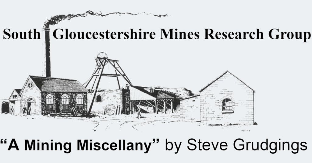 South Gloucestershire Mines Research "A Mining Miscellany" by Steve Grudgings