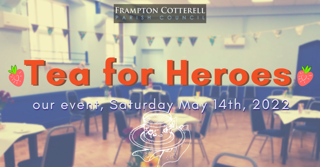 Tea For Heroes. Our event, Saturday May 14th, 2022.