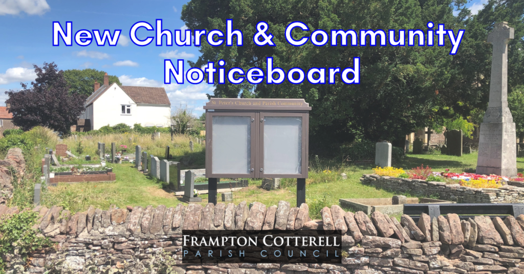 New Church & Community Noticeboard. Frampton Cotterell Parish Council.