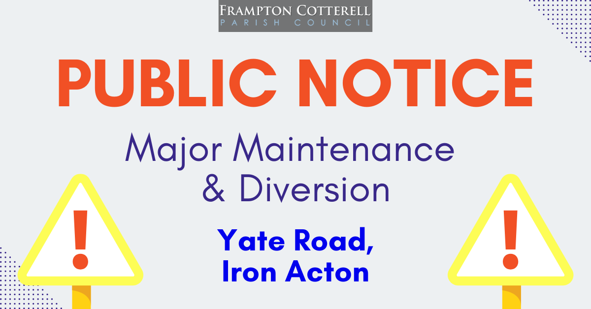Notice for Major Maintenance Works + Diversion on Yate Road, Iron Acton
