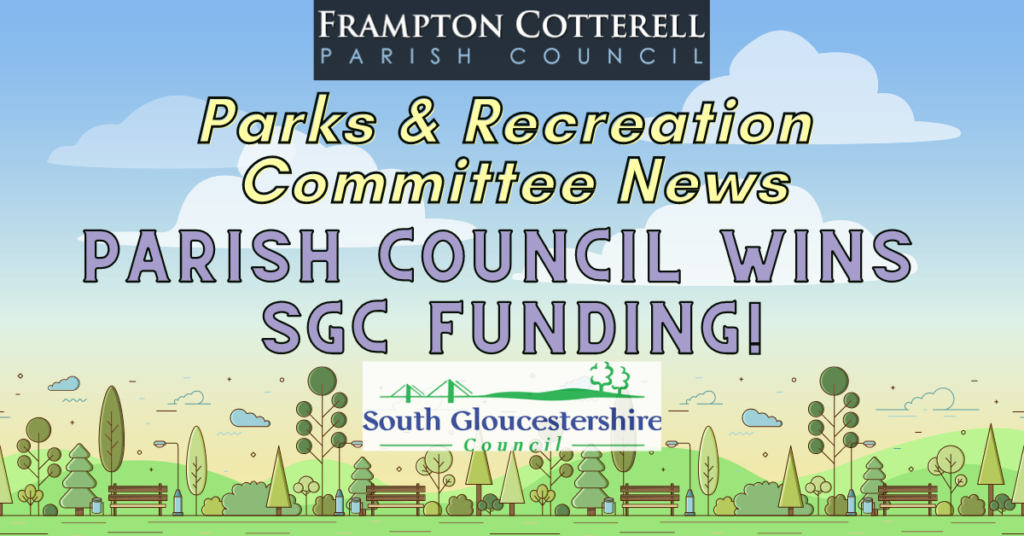 Frampton Cotterell Parish Council. Parks & Recreation Committee News. Parish Council Wins SGC Funding. South Gloucestershire Council