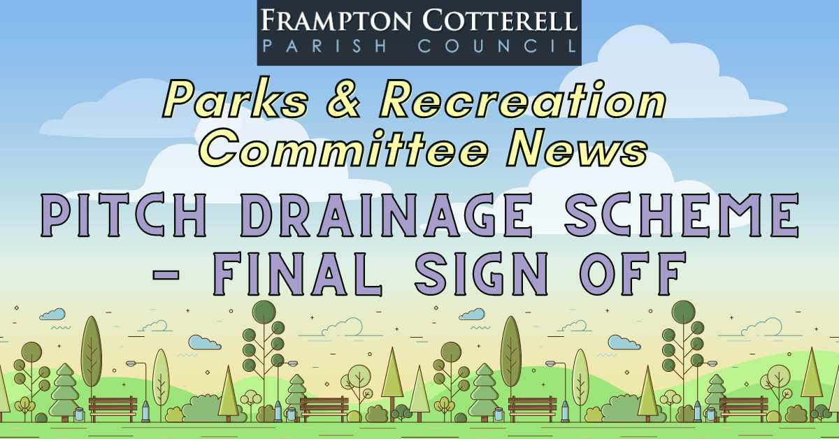 Pitch Drainage Scheme – Final Sign Off