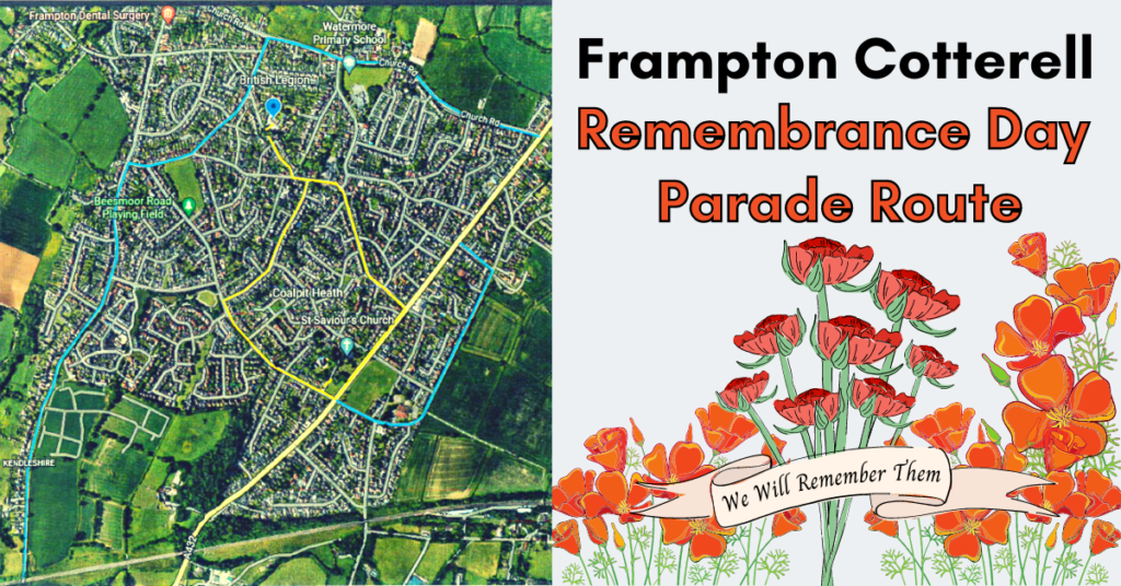 Frampton Cotterell Remembrance Day Parade Route. Map showing the parade route. Stylised poppies with a banner reading "We Will Remember Them"