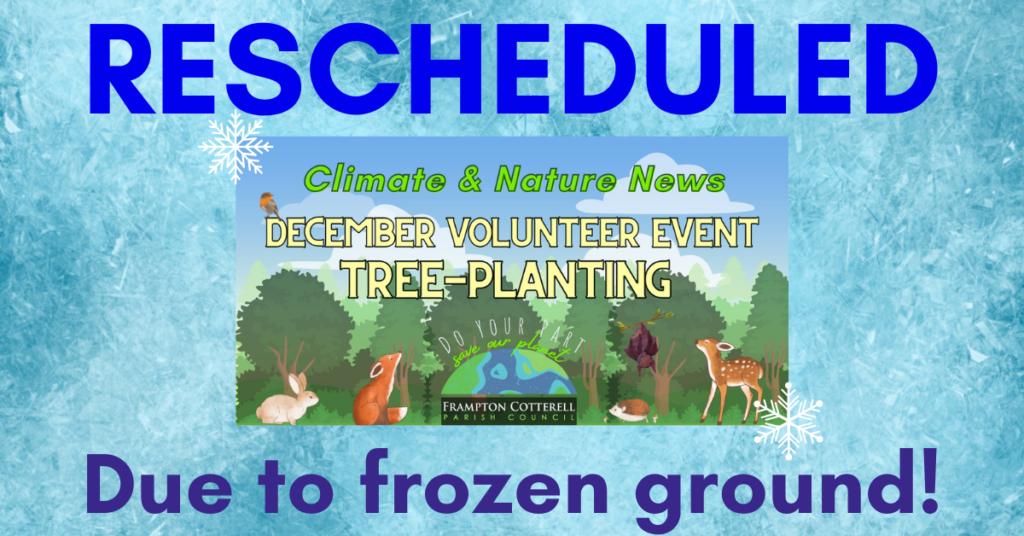 Text reads: RESCHEDULED Due to frozen ground! Image in centre is a smaller version of previous graphic, which reads "Climate & Nature News: December volunteer event: Tree-Planting".