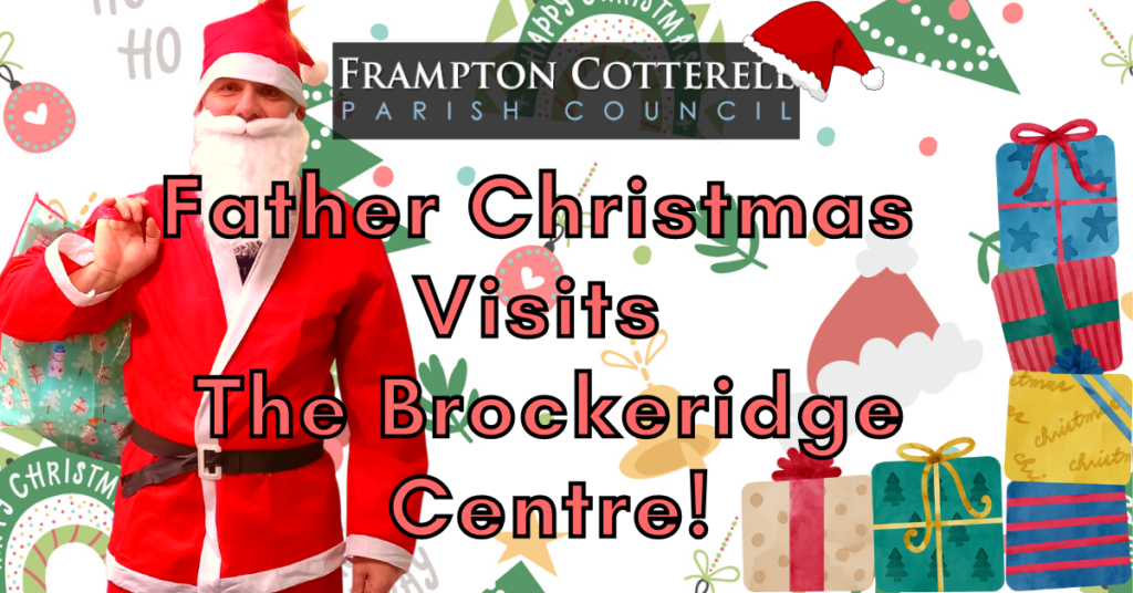 Frampton Cotterell Parish Council. Father Christmas Visits the Brockeridge Centre!