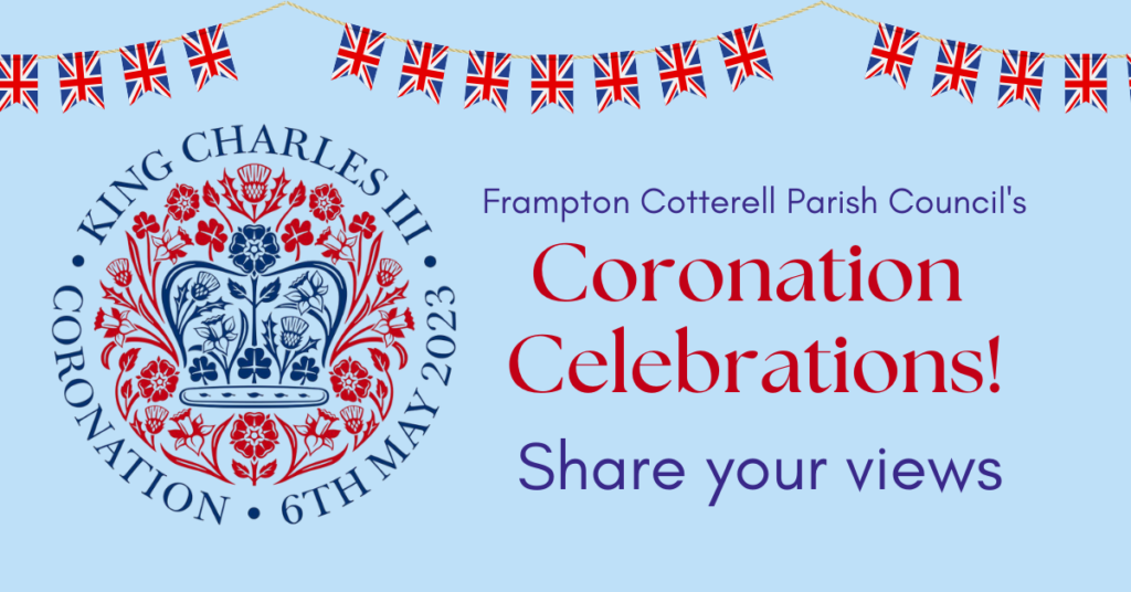 King Charles III's coronation logo. Text: Frampton Cotterell Parish Council's Coronation Celebrations! Share your views
