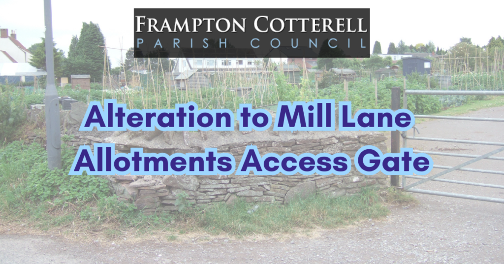 Frampton Cotterell Parish Council - Alterations to Mill Lane Allotments Access Gate