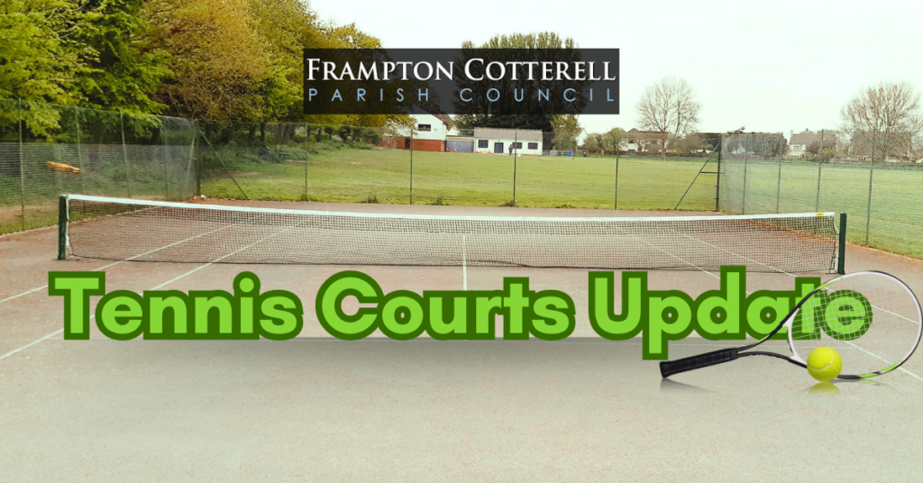 Photograph of the tennis courts at The Park, School Road. Frampton Cotterell Parish Council at the top, text below reads "Tennis Courts Update".