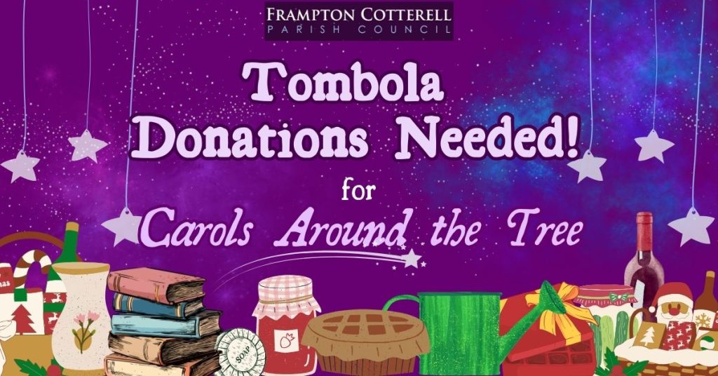 Frampton Cotterell Parish Council. Tombola Donations Needed for Carols Around The Tree. Illustrated images of jars of jam, pickles, cakes, books, wine, gift baskets etc.