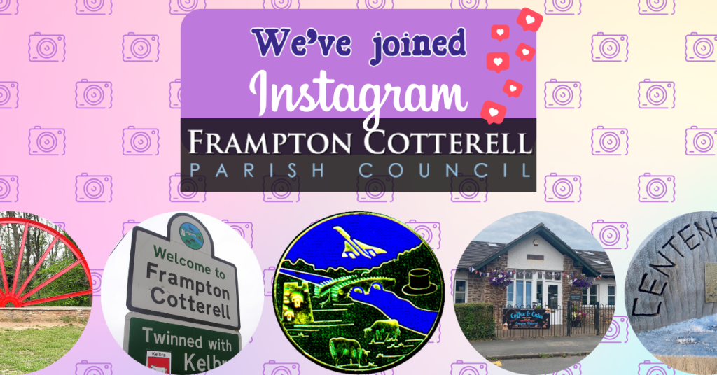 Frampton Cotterell Parish Council logo. We've joined instagram! Collage of circular-framed local photos.