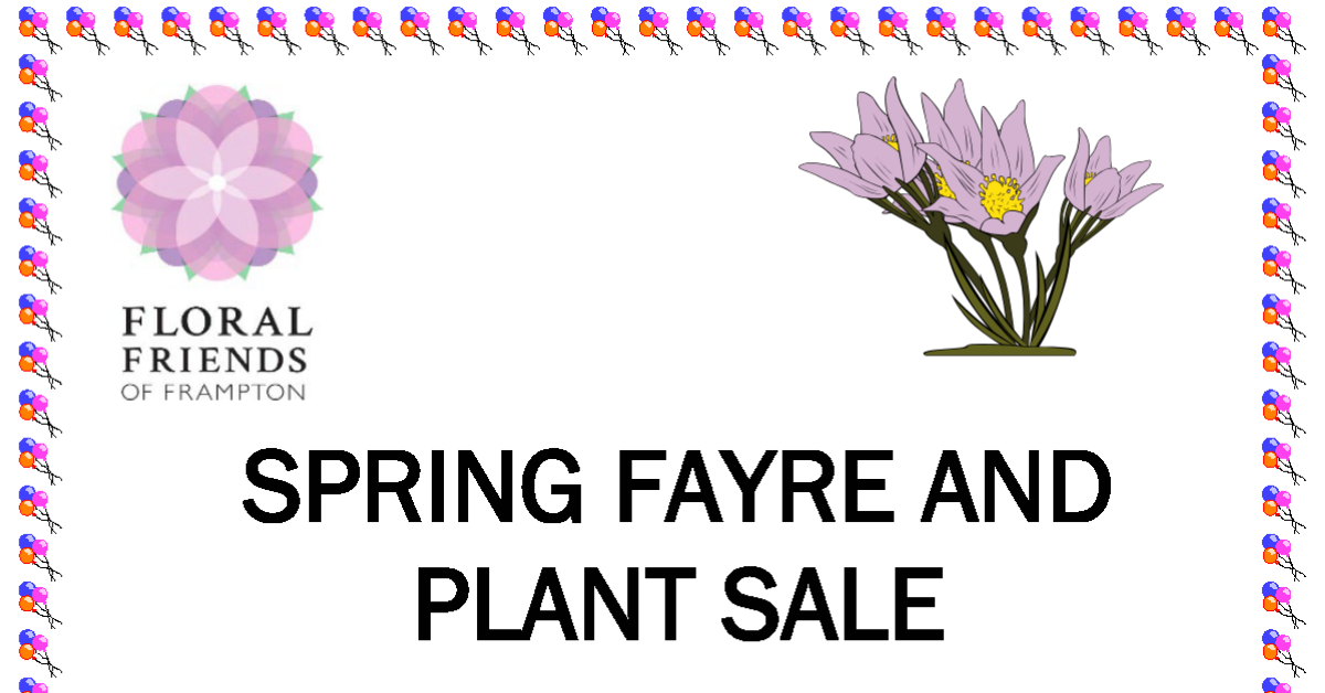 Floral Friends of Frampton 2024 Spring Fayre