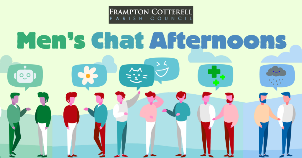 Frampton Cotterell Parish Council. Men's Chat Afternoons.