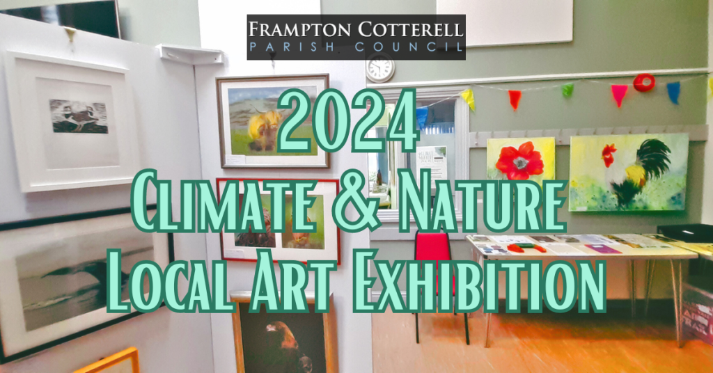 Frampton Cotterell Parish Council. 2024 Climate & Nature Local Art Exhibition.